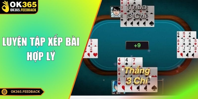 Cách chơi Binh Xập Xám luyện tập xếp bài hợp lý