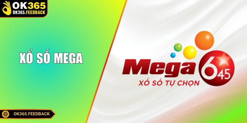 Xổ Số Mega - Giải Mã Cơ Cấu Giải Thưởng Với Giá Trị Khủng